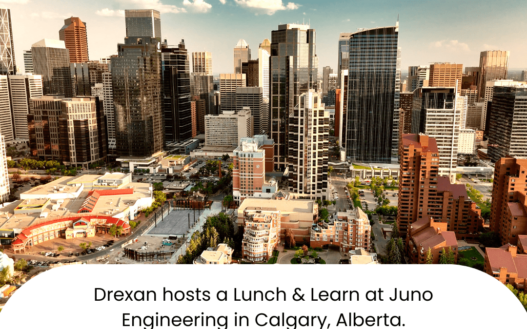 Drexan Hosts Lunch & Learn with Juno Engineering in Calgary